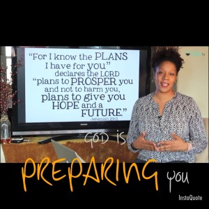 God Is Preparing You